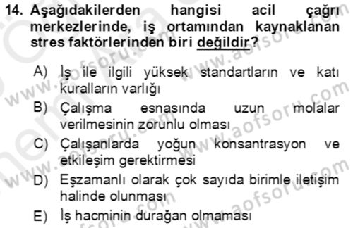 Acil Çağrı Yönetimi Dersi 2018 - 2019 Yılı (Vize) Ara Sınav Soruları 14. Soru