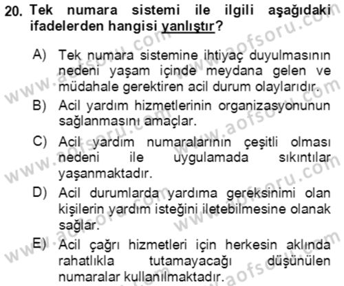 Acil Çağrı Yönetimi Dersi 2018 - 2019 Yılı (Vize) Ara Sınav Soruları 20. Soru