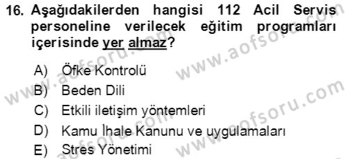 Acil Çağrı Yönetimi Dersi 2018 - 2019 Yılı (Final) Dönem Sonu Sınav Soruları 16. Soru