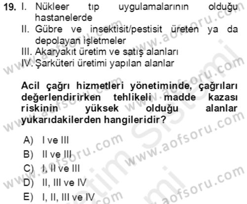 Acil Çağrı Yönetimi Dersi 2018 - 2019 Yılı (Final) Dönem Sonu Sınav Soruları 19. Soru