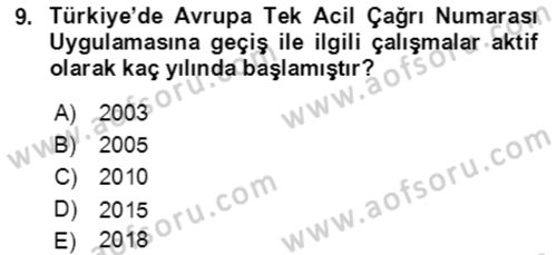 Acil Çağrı Yönetimi Dersi 2018 - 2019 Yılı (Final) Dönem Sonu Sınav Soruları 9. Soru