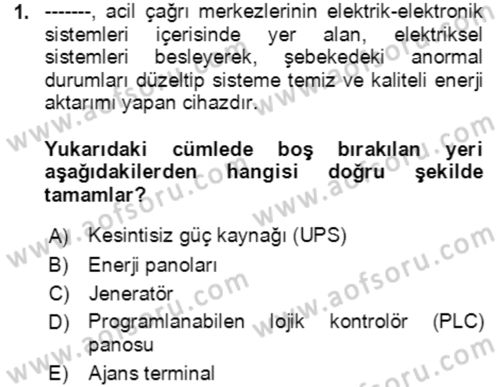 Acil Çağrı Yönetimi Dersi 2021 - 2022 Yılı (Vize) Ara Sınav Soruları 1. Soru
