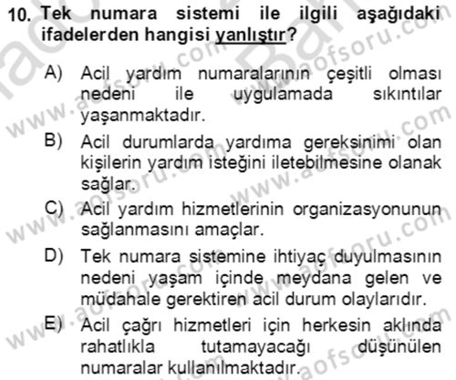 Acil Çağrı Yönetimi Dersi 2021 - 2022 Yılı (Vize) Ara Sınav Soruları 10. Soru