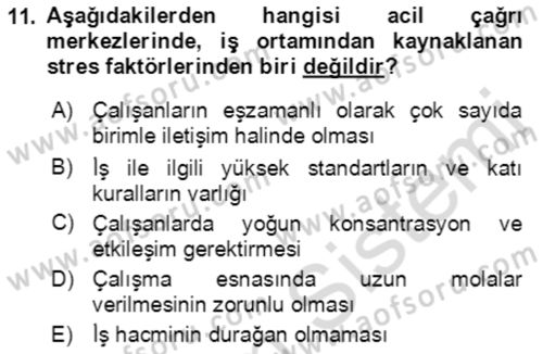 Acil Çağrı Yönetimi Dersi 2021 - 2022 Yılı (Vize) Ara Sınav Soruları 11. Soru