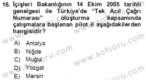 Acil Çağrı Yönetimi Dersi 2021 - 2022 Yılı (Vize) Ara Sınav Soruları 16. Soru