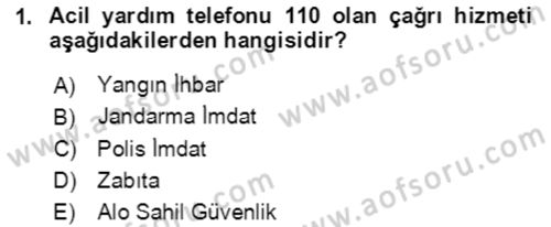 Acil Çağrı Yönetimi Dersi 2021 - 2022 Yılı (Final) Dönem Sonu Sınavı 1. Soru