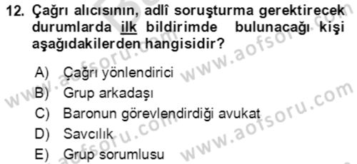 Acil Çağrı Yönetimi Dersi 2021 - 2022 Yılı (Final) Dönem Sonu Sınavı 12. Soru