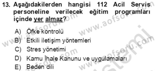 Acil Çağrı Yönetimi Dersi 2021 - 2022 Yılı (Final) Dönem Sonu Sınavı 13. Soru