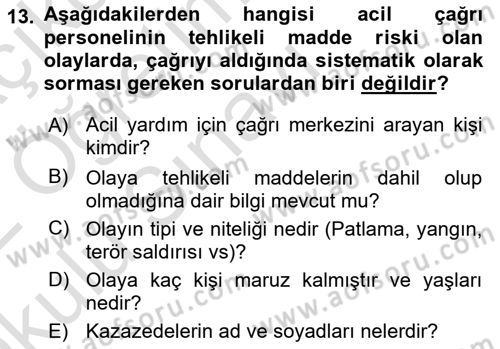 Acil Çağrı Yönetimi Dersi 2021 - 2022 Yılı Yaz Okulu Sınav Soruları 13. Soru