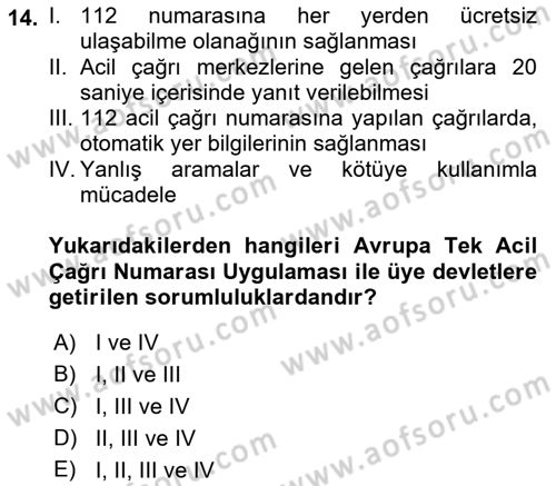 Acil Çağrı Yönetimi Dersi 2021 - 2022 Yılı Yaz Okulu Sınav Soruları 14. Soru