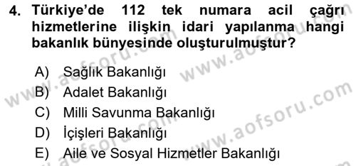 Acil Çağrı Yönetimi Dersi 2021 - 2022 Yılı Yaz Okulu Sınav Soruları 4. Soru