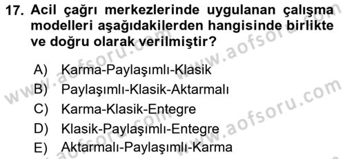 Acil Çağrı Yönetimi Dersi 2022 - 2023 Yılı Yaz Okulu Sınav Soruları 17. Soru