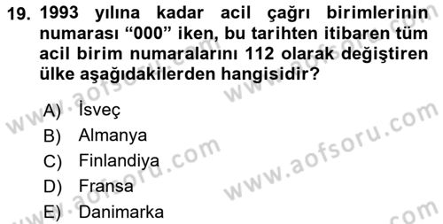Acil Çağrı Yönetimi Dersi 2022 - 2023 Yılı Yaz Okulu Sınav Soruları 19. Soru
