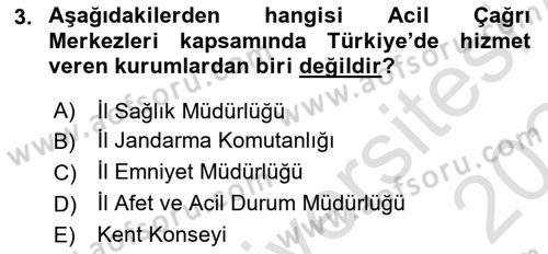 Acil Çağrı Yönetimi Dersi 2023 - 2024 Yılı (Final) Dönem Sonu Sınav Soruları 3. Soru