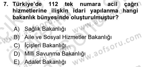 Acil Çağrı Yönetimi Dersi 2023 - 2024 Yılı (Final) Dönem Sonu Sınav Soruları 7. Soru