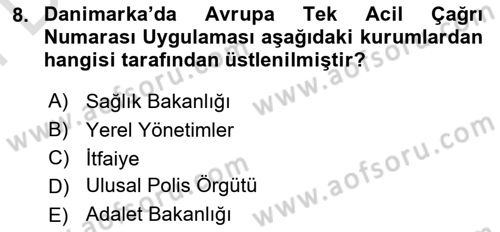 Acil Çağrı Yönetimi Dersi 2023 - 2024 Yılı (Final) Dönem Sonu Sınav Soruları 8. Soru
