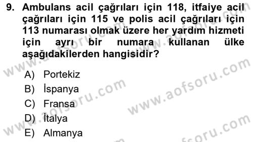 Acil Çağrı Yönetimi Dersi 2023 - 2024 Yılı (Final) Dönem Sonu Sınav Soruları 9. Soru