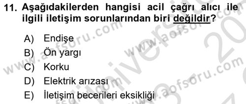 Acil Çağrı Yönetimi Dersi 2023 - 2024 Yılı Yaz Okulu Sınav Soruları 11. Soru