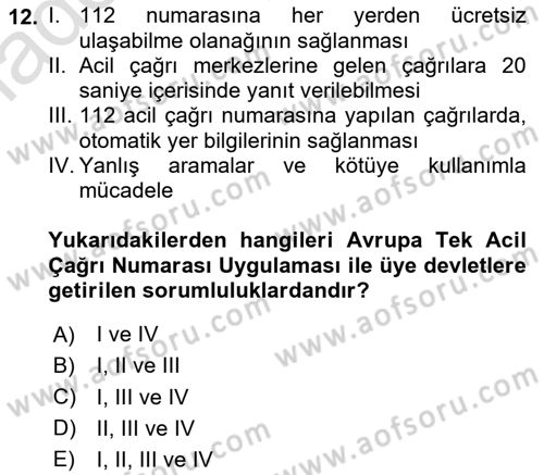 Acil Çağrı Yönetimi Dersi 2023 - 2024 Yılı Yaz Okulu Sınav Soruları 12. Soru
