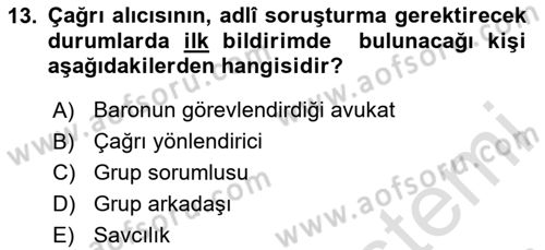 Acil Çağrı Yönetimi Dersi 2023 - 2024 Yılı Yaz Okulu Sınav Soruları 13. Soru