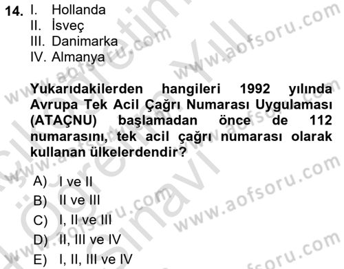 Acil Çağrı Yönetimi Dersi 2023 - 2024 Yılı Yaz Okulu Sınav Soruları 14. Soru