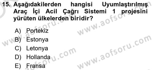 Acil Çağrı Yönetimi Dersi 2023 - 2024 Yılı Yaz Okulu Sınav Soruları 15. Soru