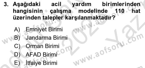 Acil Çağrı Yönetimi Dersi 2023 - 2024 Yılı Yaz Okulu Sınav Soruları 3. Soru