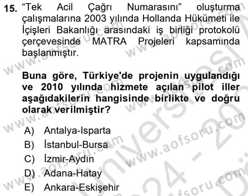 Acil Çağrı Yönetimi Dersi 2024 - 2025 Yılı (Vize) Ara Sınav Soruları 15. Soru