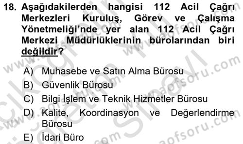 Acil Çağrı Yönetimi Dersi 2024 - 2025 Yılı (Vize) Ara Sınav Soruları 18. Soru