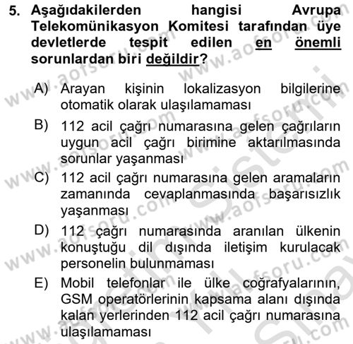 Acil Çağrı Yönetimi Dersi 2024 - 2025 Yılı (Final) Dönem Sonu Sınav Soruları 5. Soru