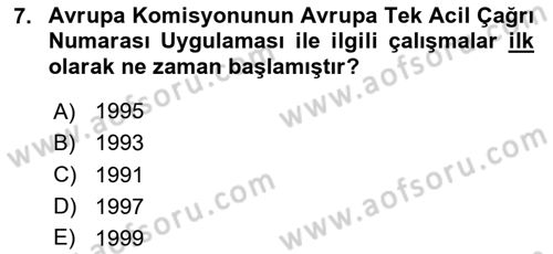Acil Çağrı Yönetimi Dersi 2024 - 2025 Yılı (Final) Dönem Sonu Sınav Soruları 7. Soru