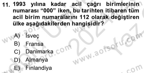 Acil Çağrı Yönetimi Dersi 2024 - 2025 Yılı Yaz Okulu Sınav Soruları 11. Soru