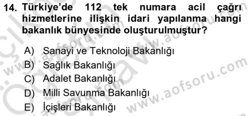 Acil Çağrı Yönetimi Dersi 2024 - 2025 Yılı Yaz Okulu Sınav Soruları 14. Soru