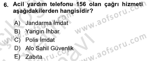 Acil Çağrı Yönetimi Dersi 2024 - 2025 Yılı Yaz Okulu Sınav Soruları 6. Soru