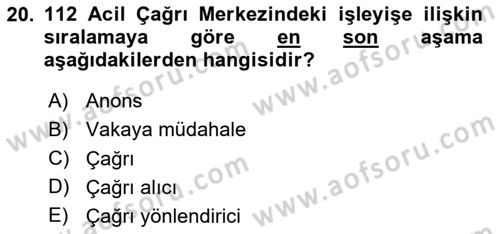 Acil Çağrı Yönetimi Dersi 2025 - 2026 Yılı (Vize) Ara Sınav Soruları 20. Soru