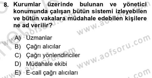 Acil Çağrı Yönetimi Dersi 2025 - 2026 Yılı (Vize) Ara Sınav Soruları 8. Soru