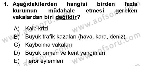 Acil Çağrı Yönetimi Dersi 2025 - 2026 Yılı (Final) Dönem Sonu Sınav Soruları 1. Soru