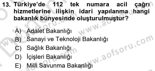 Acil Çağrı Yönetimi Dersi 2025 - 2026 Yılı (Final) Dönem Sonu Sınav Soruları 13. Soru