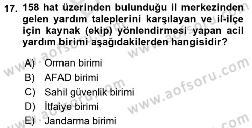Acil Çağrı Yönetimi Dersi 2025 - 2026 Yılı (Final) Dönem Sonu Sınav Soruları 17. Soru