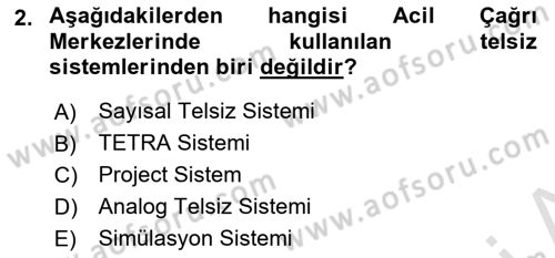 Acil Çağrı Yönetimi Dersi 2025 - 2026 Yılı (Final) Dönem Sonu Sınav Soruları 2. Soru