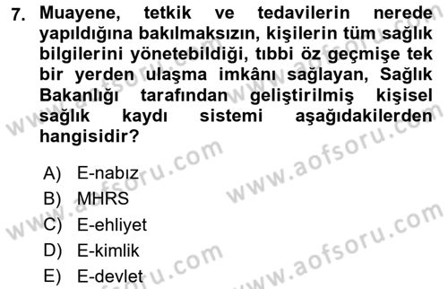 Acil Çağrı Yönetimi Dersi 2025 - 2026 Yılı (Final) Dönem Sonu Sınav Soruları 7. Soru
