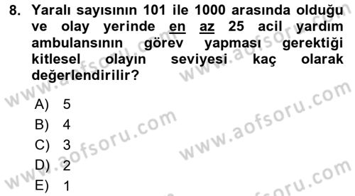 Acil Çağrı Yönetimi Dersi 2025 - 2026 Yılı (Final) Dönem Sonu Sınav Soruları 8. Soru