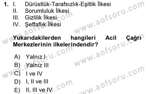 Acil Çağrı Yönetimi Dersi 2025 - 2026 Yılı Yaz Okulu Sınav Soruları 1. Soru