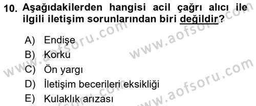Acil Çağrı Yönetimi Dersi 2025 - 2026 Yılı Yaz Okulu Sınav Soruları 10. Soru