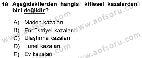 Acil Çağrı Yönetimi Dersi 2025 - 2026 Yılı Yaz Okulu Sınav Soruları 19. Soru