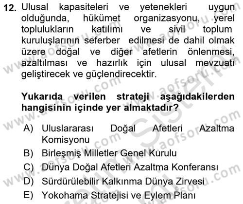 Afet Yönetiminde Sağlık Hizmetleri Dersi 2022 - 2023 Yılı (Vize) Ara Sınavı 12. Soru