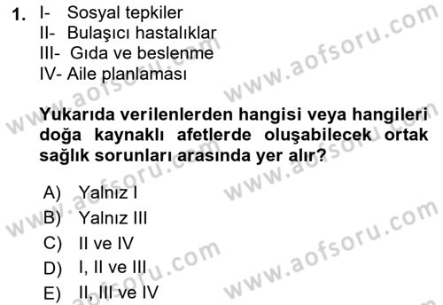 Afet Yönetiminde Sağlık Hizmetleri Dersi 2022 - 2023 Yılı (Final) Dönem Sonu Sınavı 1. Soru