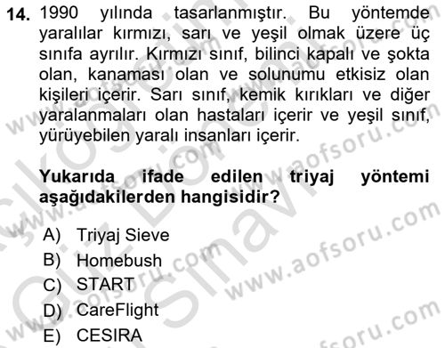 Afet Yönetiminde Sağlık Hizmetleri Dersi 2022 - 2023 Yılı (Final) Dönem Sonu Sınavı 14. Soru