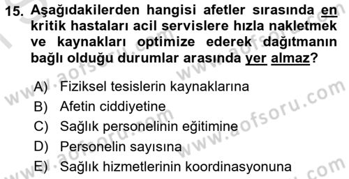 Afet Yönetiminde Sağlık Hizmetleri Dersi 2022 - 2023 Yılı (Final) Dönem Sonu Sınavı 15. Soru