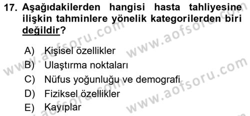 Afet Yönetiminde Sağlık Hizmetleri Dersi 2022 - 2023 Yılı (Final) Dönem Sonu Sınavı 17. Soru